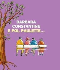 E-poi-Paulette-di-Barbara-Constantine